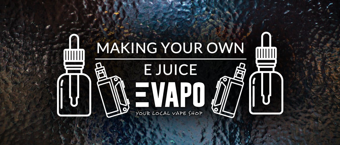 Making Your Own E Liquid