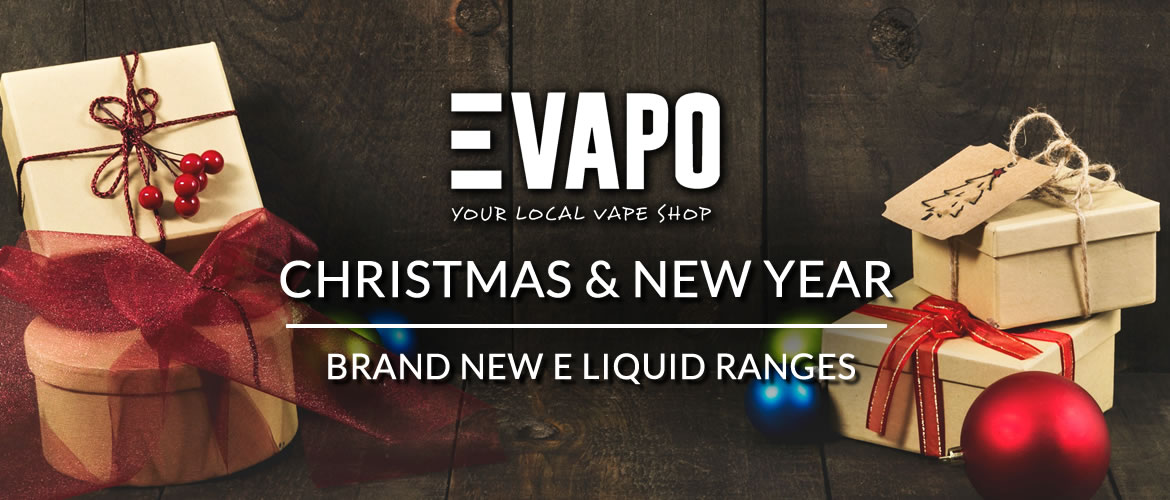 Christmas & New Year – Brand New E Liquid Ranges
