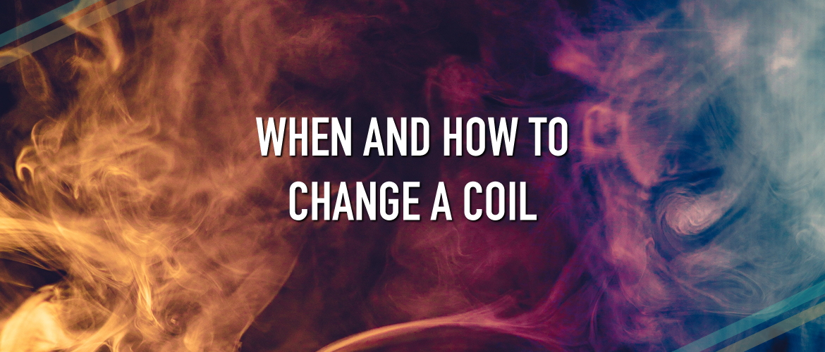 When and How to Change a Coil