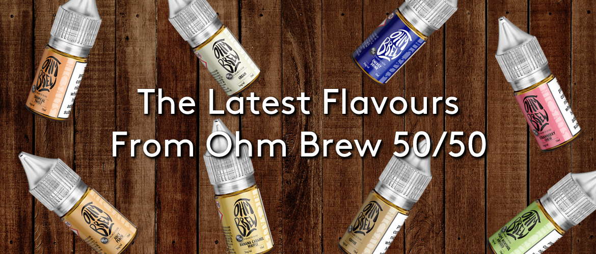The Latest Flavours From Ohm Brew 50/50