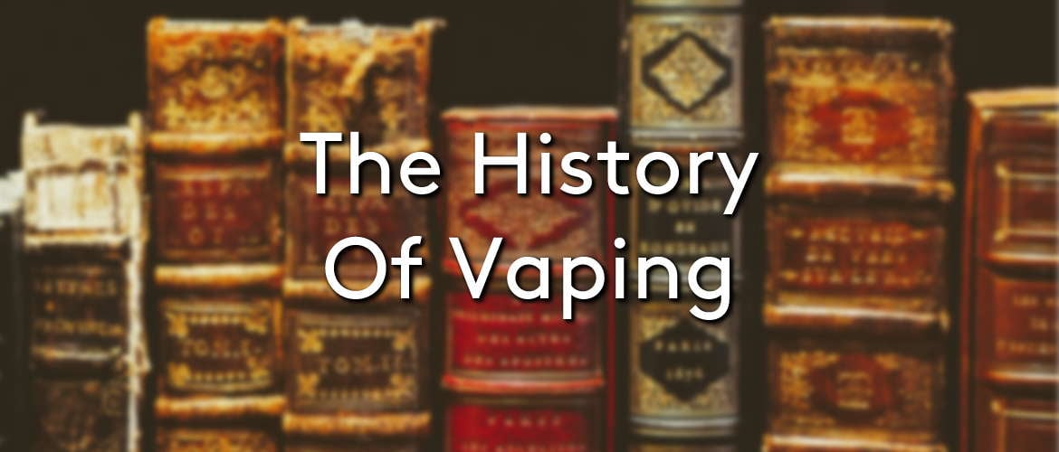 The History of Vaping
