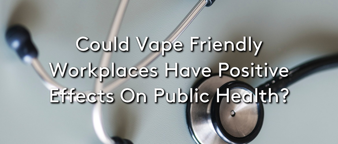 A stethoscope on a pale blue table with the title: Could vape friendly workplaces have positive effects on public health?