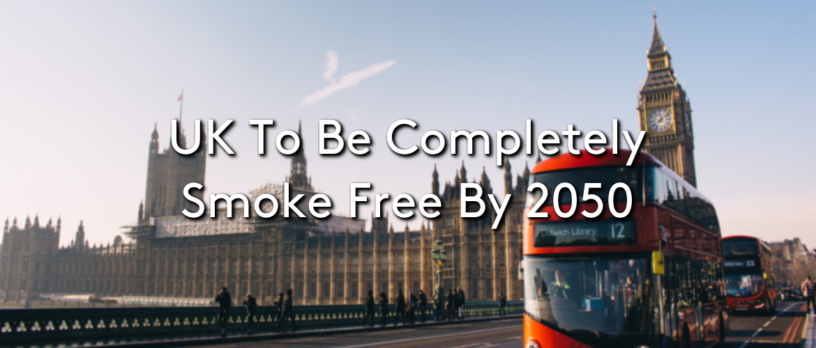UK to be Completely Smoke Free by 2050