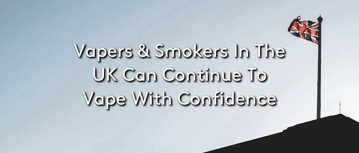 Vapers And Smokers In The UK Can Continue To Vape With Confidence