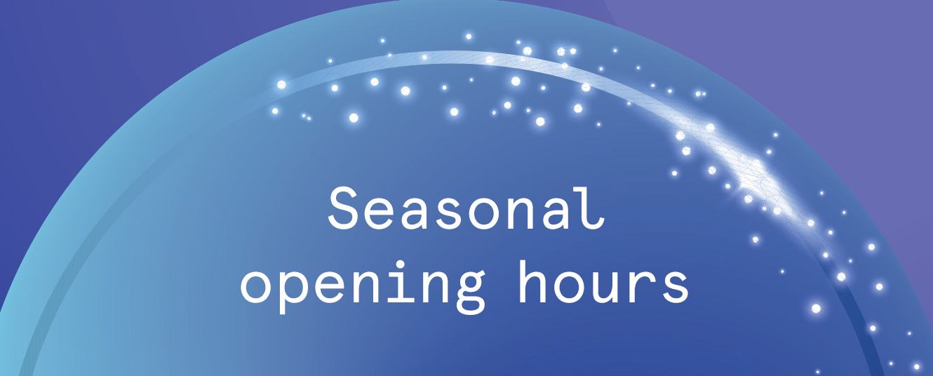 Seasonal opening hours 2023
